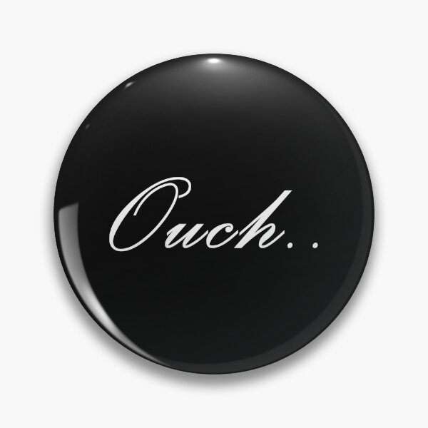Item preview, Ouch, ouch. designed and sold by designing01Ar3.
