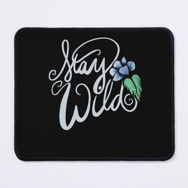 Item preview, Stay Wild designed and sold by FrictionMaxxing.