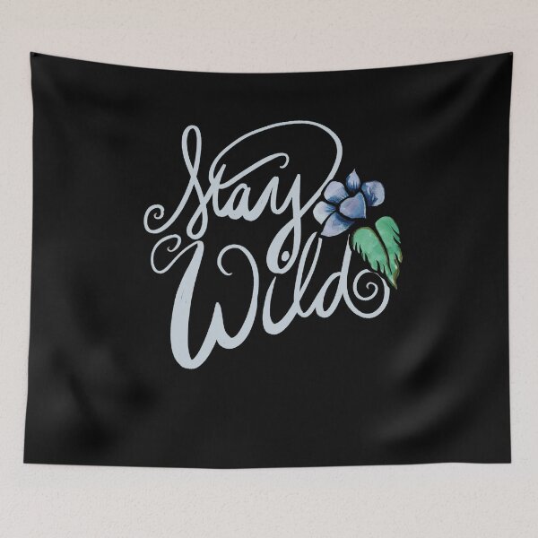 Item preview, Stay Wild designed and sold by FrictionMaxxing.