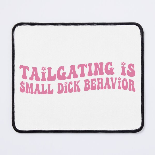 Item preview, Tailgating Is Small Dck Behavior Funny Car Bumper designed and sold by BUMPER-STICKERS.