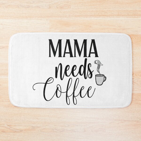Item preview, Mama Needs Coffee designed and sold by sahbender.