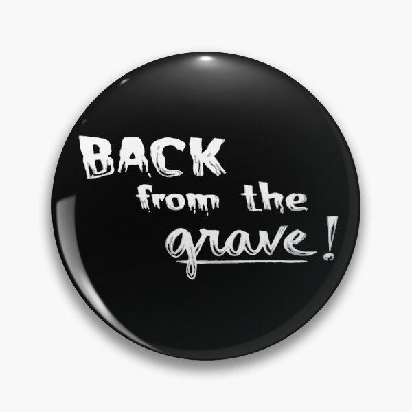 Item preview, BACK from the grave! designed and sold by Kiluvi.