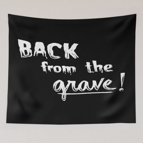 Item preview, BACK from the grave! designed and sold by Kiluvi.