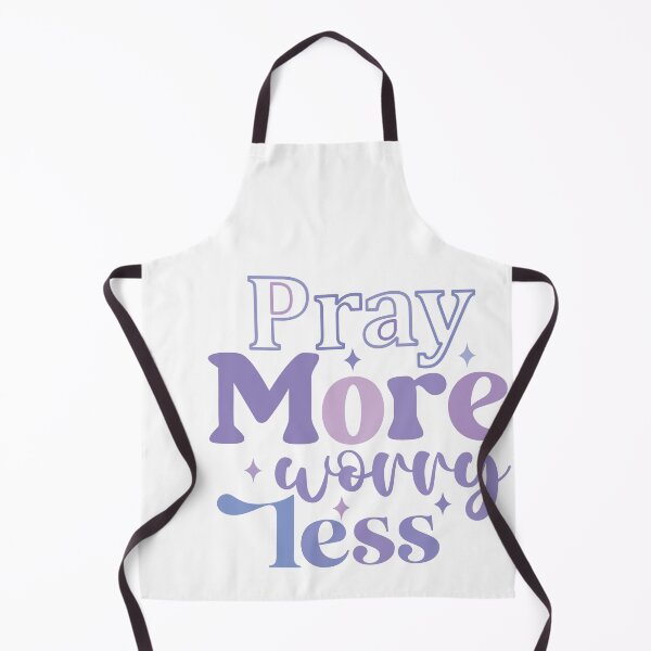 Item preview, Pray More Worry Less designed and sold by Melodiecom.