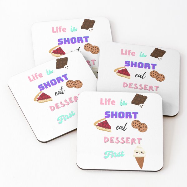 Item preview, Sweeten Your Day with 'Life is Short, Eat Dessert First' Design designed and sold by Alansil.