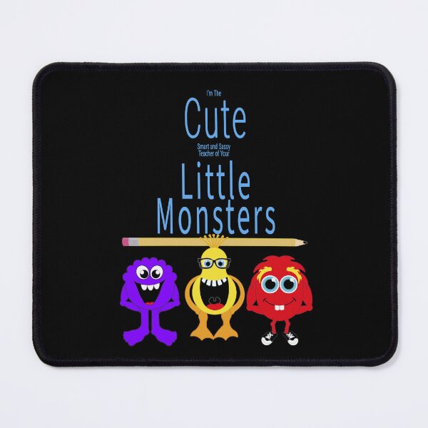 Item preview, For the Teacher of your Little Monsters! designed and sold by GrandpaH.