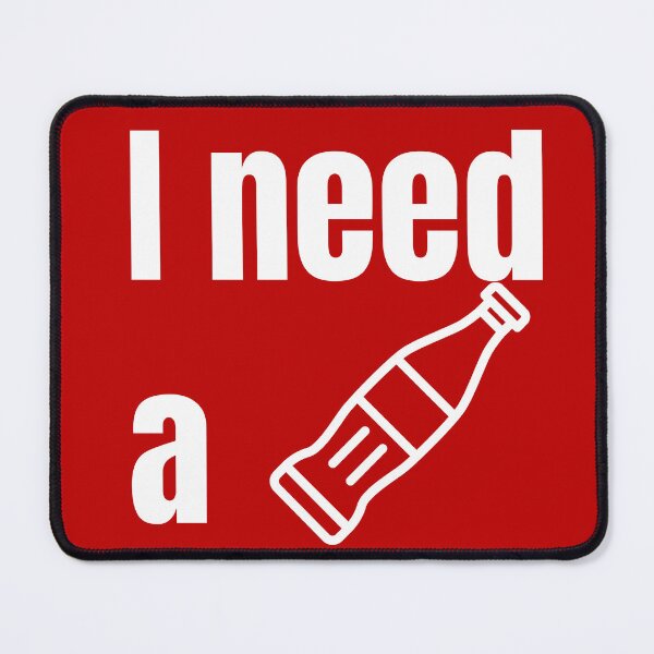 Item preview, Copy of Copy of I need, cola. designed and sold by Slowianeczka.