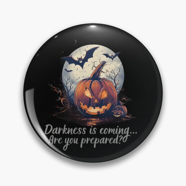 Item preview, Happy Halloween. Darkness is Coming... Are you prepared? designed and sold by elnexshop.