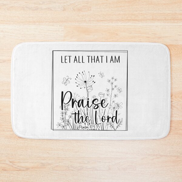 Item preview, Let All That I Am Praise The Lord designed and sold by Jenn Graham.