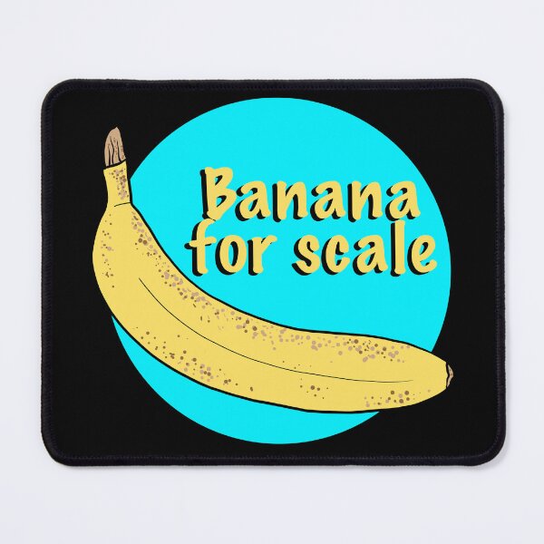 Item preview, Banana For Scale | Funny Gift designed and sold by Marian Murdoch.