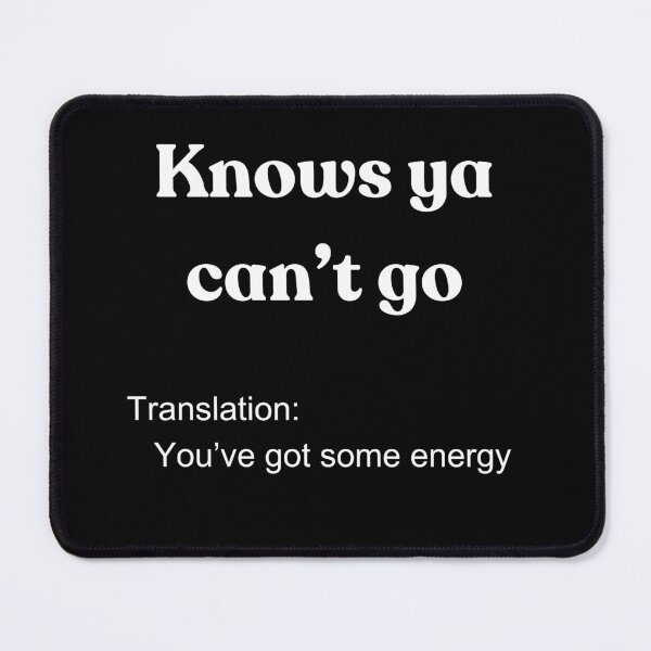 Item preview, Newfoundland Slang Design Unique Sayings Graphic Energy Funny designed and sold by VanessaMF.