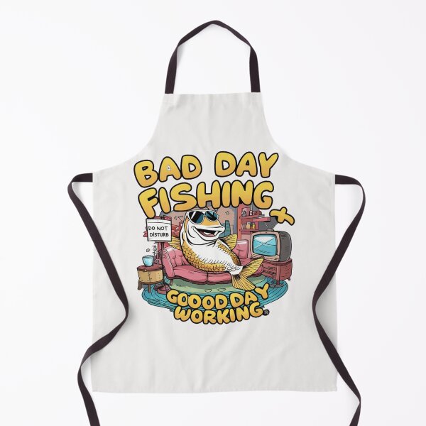 Item preview, Bad day fishing & Good day working designed and sold by HOMEDESIGNPRINT.