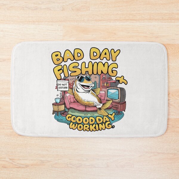Item preview, Bad day fishing & Good day working designed and sold by HOMEDESIGNPRINT.