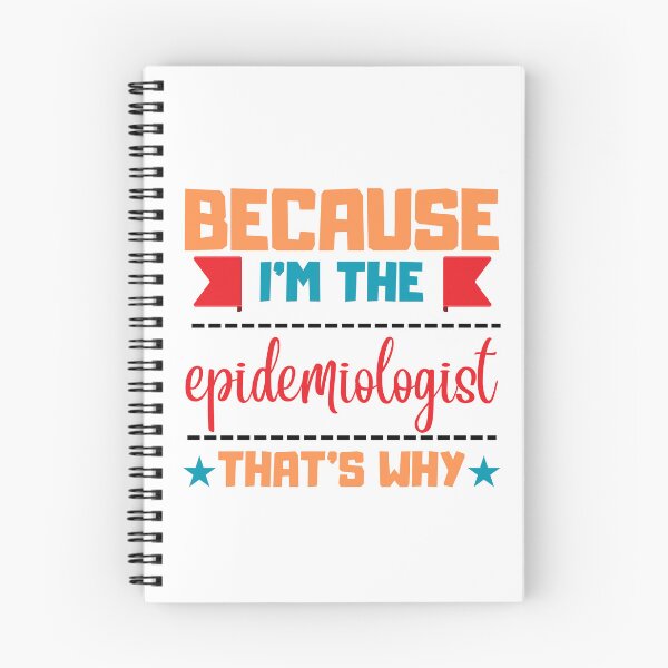 Item preview, Because I'm the Epidemiologist that's why designed and sold by FluxAuraTees.