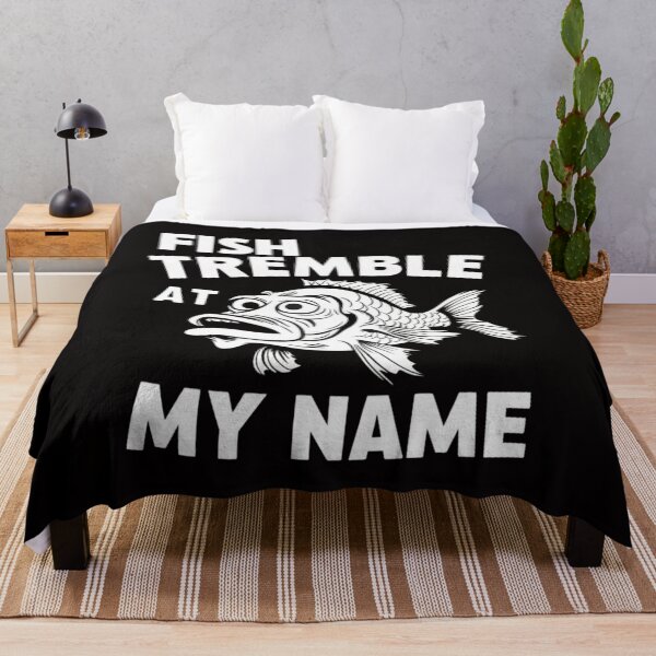 Item preview, Fish tremble at my name designed and sold by HOMEDESIGNPRINT.