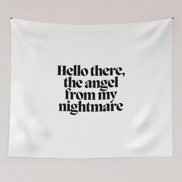 Item preview, Hello there, the angel from my nightmare  designed and sold by CharmStudio.