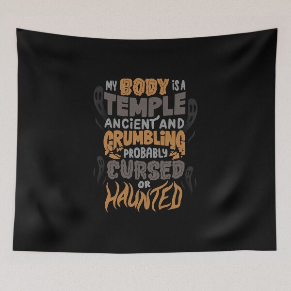 Item preview, My Body is a Temple Ancient and Crumbling Probably Cursed or Haunted by Tobe Fonseca designed and sold by Tobe Fonseca®.