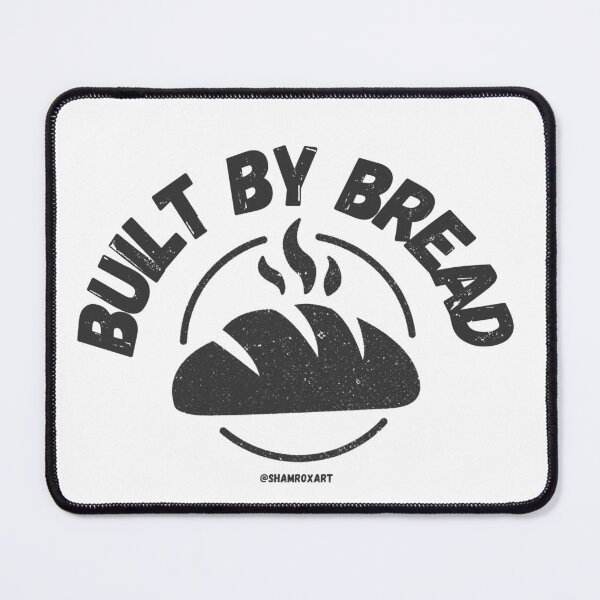 Item preview, Built by bread designed and sold by Shamroxart .