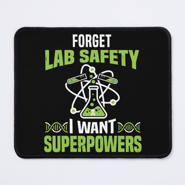 Item preview, Funny Forget Lab Safety I Want Superpowers Science Teacher Lovers Gift designed and sold by JUSTBEELEGANT.