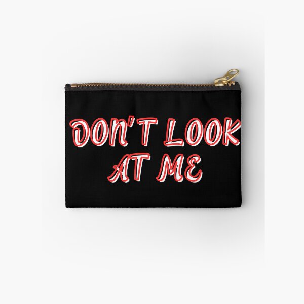 Item preview, Don't Look at Me Funny Quote designed and sold by MateZone.