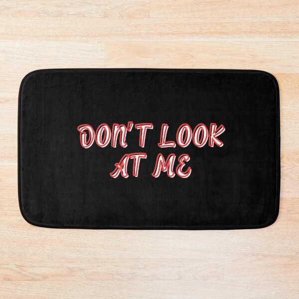 Item preview, Don't Look at Me Funny Quote designed and sold by MateZone.