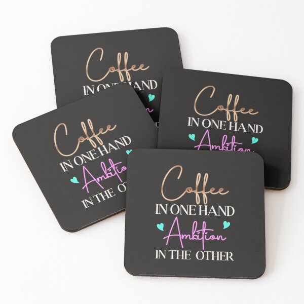 Item preview, Coffee In One Hand, Ambition In The Other designed and sold by SimplyCosmic11.