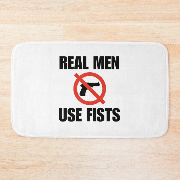 Item preview, Real Men Use Fists. No Weapons Joke. No Guns. Viral Meme designed and sold by SillyMerchant.