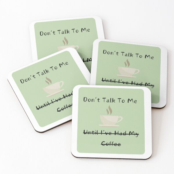 Item preview, Don't Talk To Me Until I've Had My Coffee designed and sold by PortalPopper.