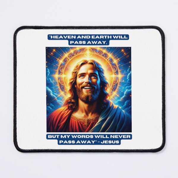 Item preview, "Heaven and earth will pass away, but my words will never pass away" - Jesus designed and sold by STO1KA.
