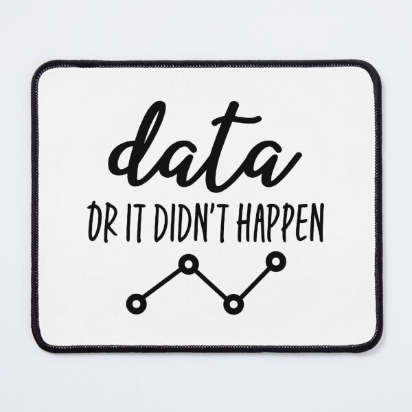 Item preview, Data Or It Didn't Happen - Data Analyst designed and sold by ScienceCorner.
