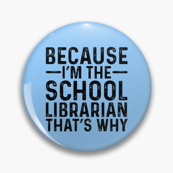 Item preview, Because Im School Librarian Funny designed and sold by kamrankhan.