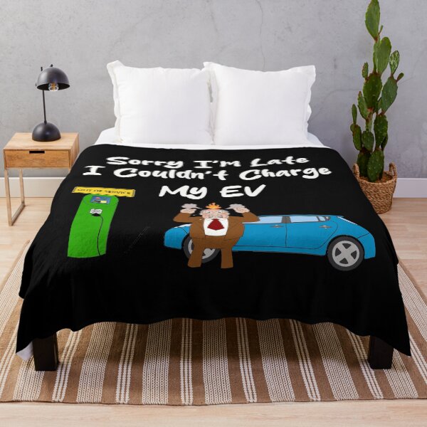 Item preview, Sorry I'm Late, I Couldn't Charge My EV - Electric Vehicle Charging Station Out Of Service designed and sold by Oaks Creations.