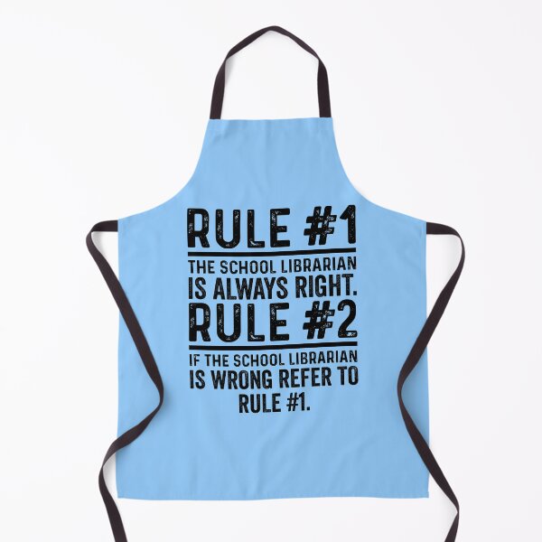 Item preview, Rule No 1 School Librarian Is Always Right Funny designed and sold by kamrankhan.