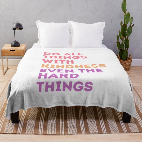 Item preview, Do all things with Kindness, even the hard things designed and sold by ParenthoodPuns.