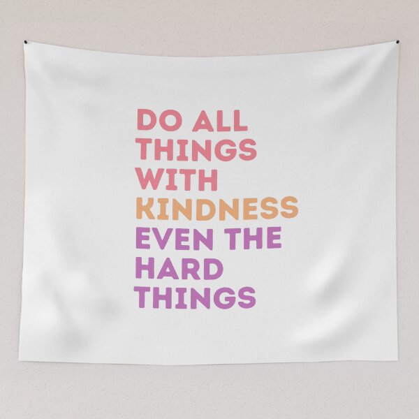 Item preview, Do all things with Kindness, even the hard things designed and sold by ParenthoodPuns.