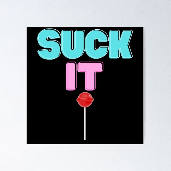 Item preview, Suck It designed and sold by ChestJestTees.