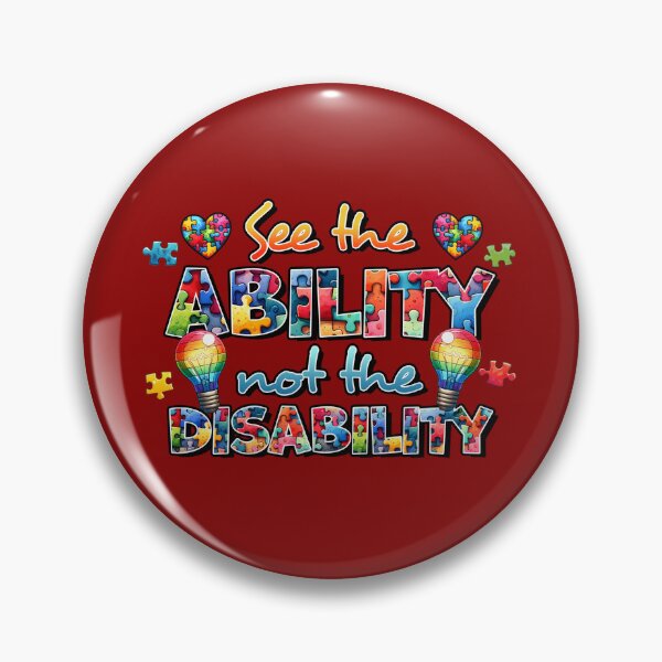 Item preview, See the Ability not the Disability designed and sold by CFWid1.