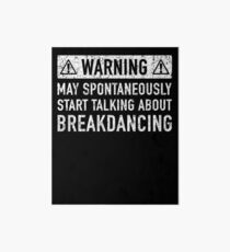 Breakdance Related Gift Art Board