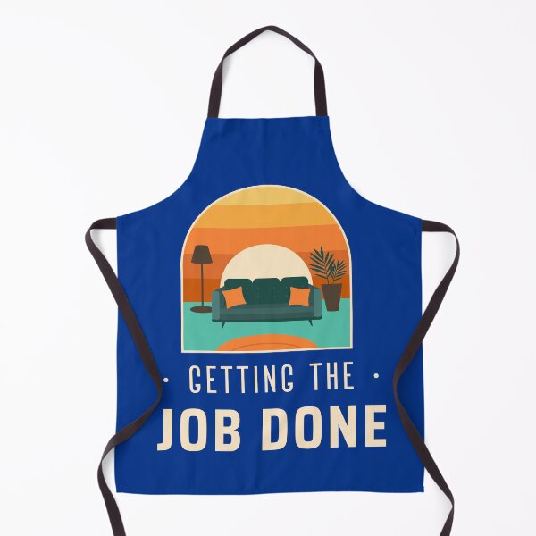 Item preview, GETTING THE JOB DONE FUNNY designed and sold by LovePeaceShop.