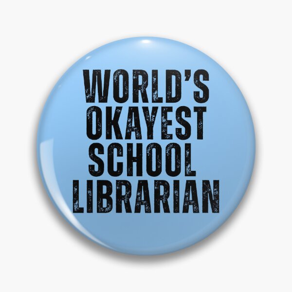Item preview, Worlds Okayest School Librarian designed and sold by kamrankhan.