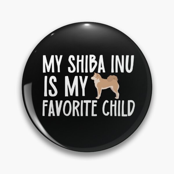 Item preview, My Shiba Inu Is My Favorite Child designed and sold by TheAnimalZ00.