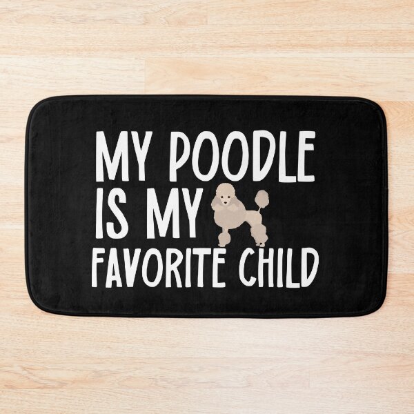 Item preview, My Poodle Is My Favorite Child designed and sold by TheAnimalZ00.