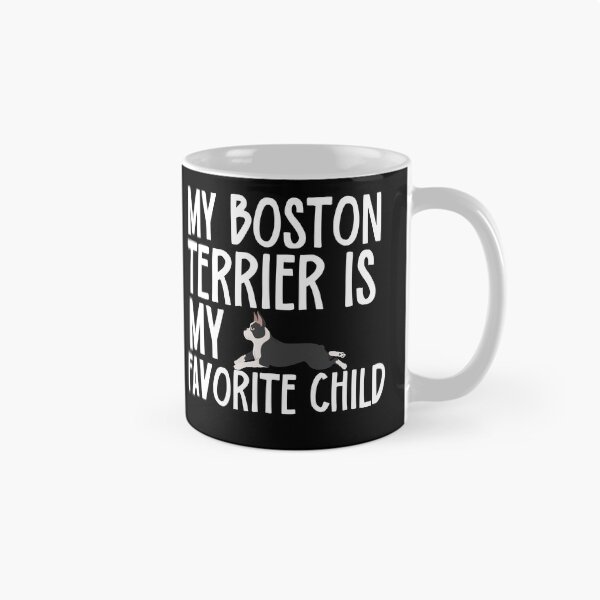 Item preview, My Boston Terrier Is My Favorite Child designed and sold by TheAnimalZ00.