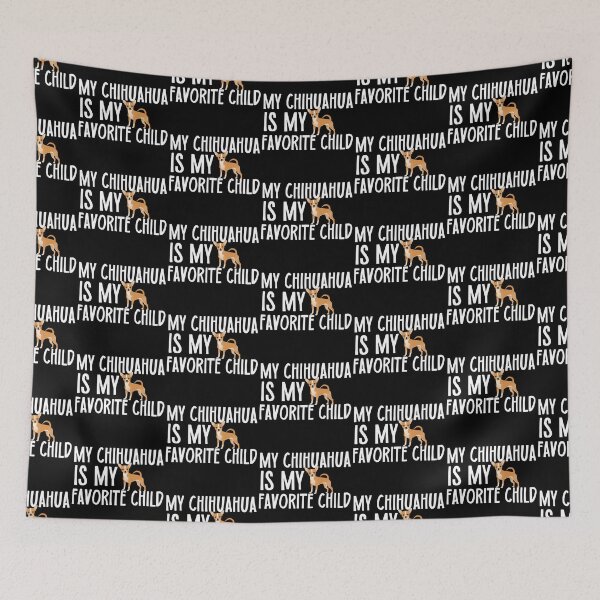 Item preview, My Chihuahua Is My Favorite Child designed and sold by TheAnimalZ00.
