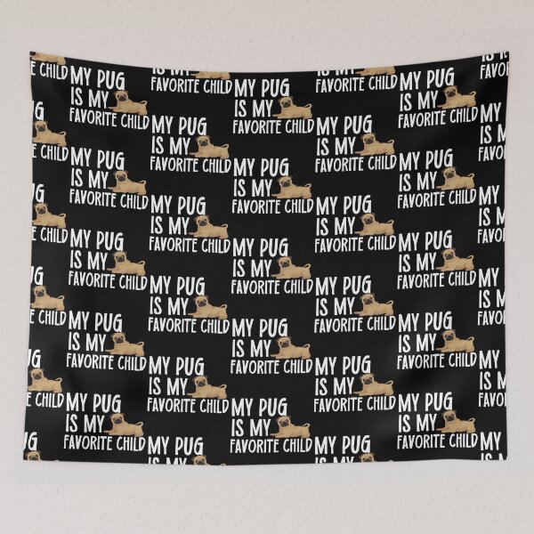 Item preview, My Pug Is My Favorite Child designed and sold by TheAnimalZ00.