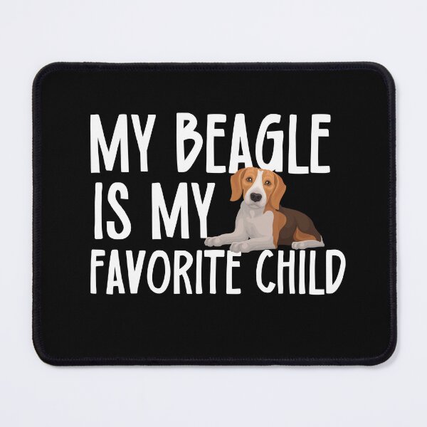Item preview, My Beagle Is My Favorite Child designed and sold by TheAnimalZ00.