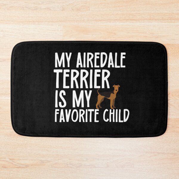 Item preview, My Airedale Terrier Is My Favorite Child designed and sold by TheAnimalZ00.