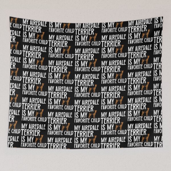 Item preview, My Airedale Terrier Is My Favorite Child designed and sold by TheAnimalZ00.