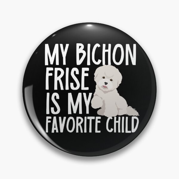 Item preview, My Bichon Frise Is My Favorite Child designed and sold by TheAnimalZ00.