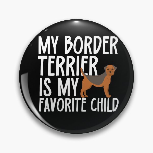 Item preview, My Border Terrier Is My Favorite Child designed and sold by TheAnimalZ00.
